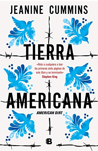 Tierra americana: American Dirt (Ediciones B)